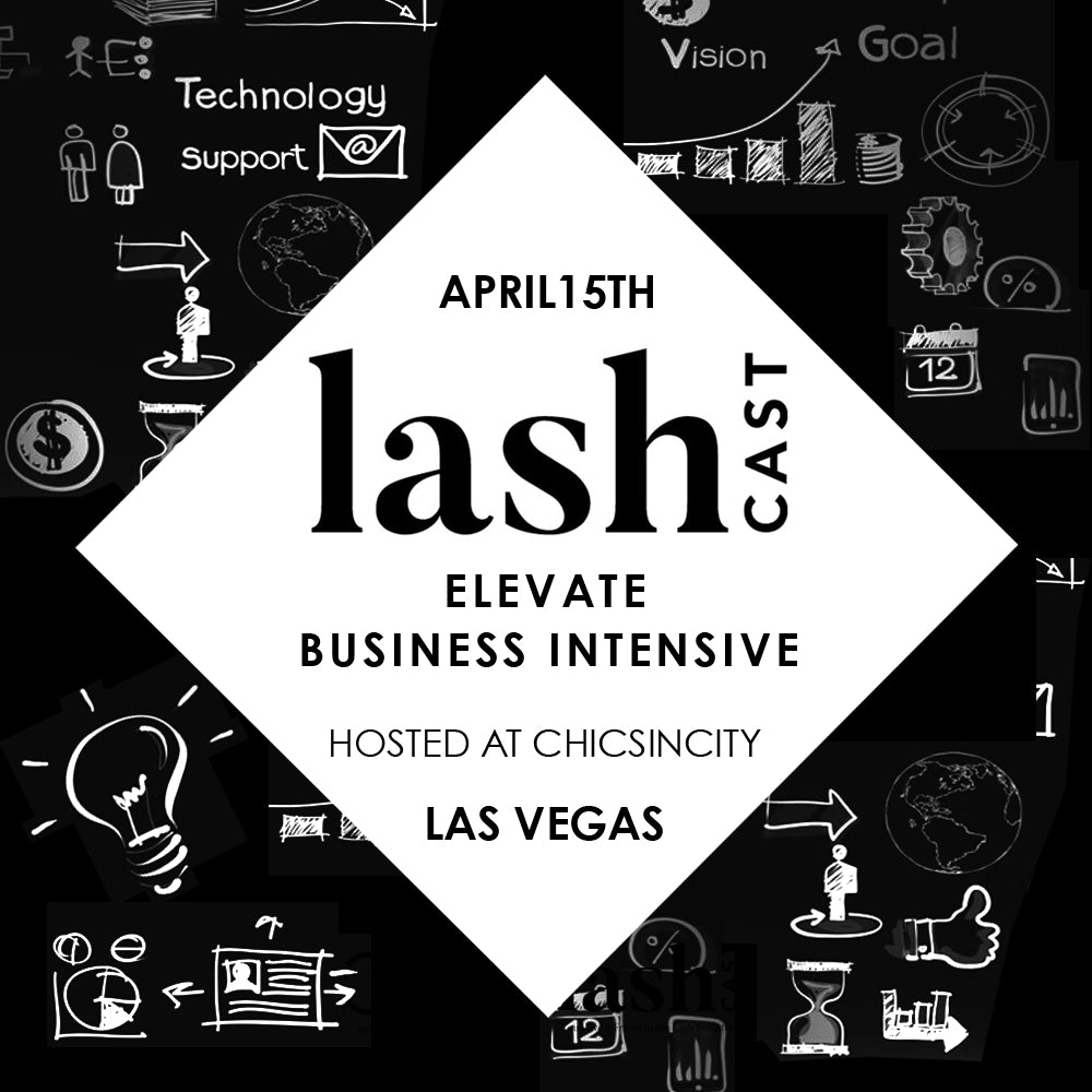 LASHCAST Elevate Business Intensive 04/15